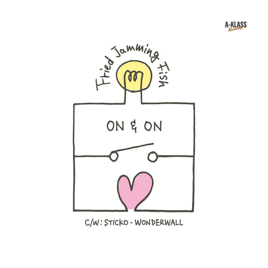 ON AND ON / Fried Jamming Fish WONDERWALL / STICKO