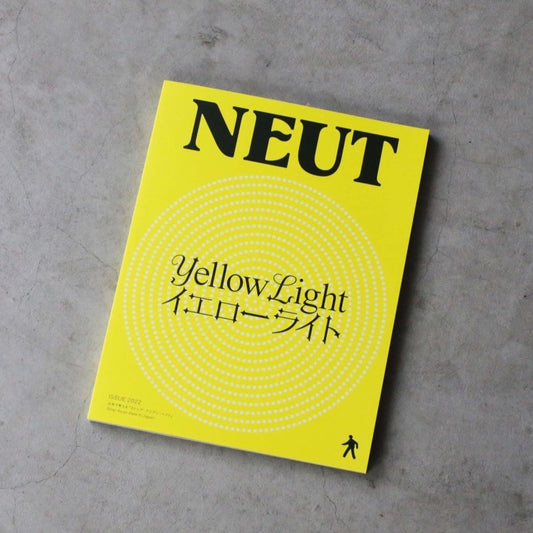 NEUT Magazine『ISSUE 2022 YELLOW LIGHT』